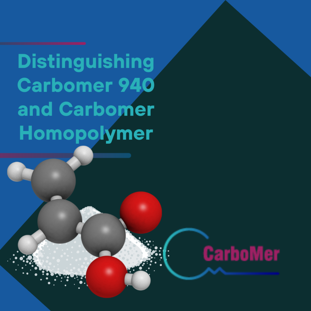 Distinguishing Carbomer 940 and Carbomer Homopolymer